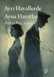Ayrı Hayallerde Ayna Hayatlar - Paşa Yayınları