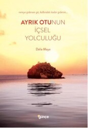 Ayrık Otunun İçsel Yolculuğu - Günçe Yayınları