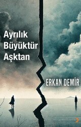 Ayrılık Büyüktür Aşktan - Cinius Yayınları