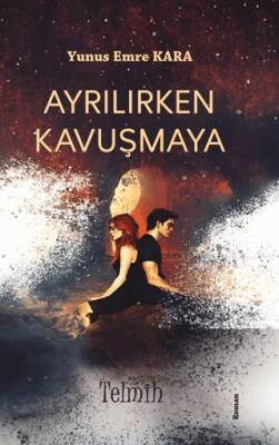 Ayrılırken Kavuşmaya - 1