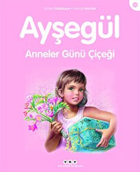 Ayşegül 10 - Anneler Günü Çiçeği - Yapı Kredi Yayınları