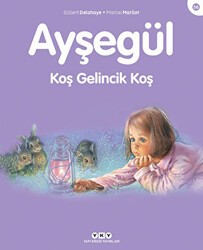Ayşegül 56 - Koş Gelincik Koş - Yapı Kredi Yayınları