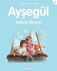 Ayşegül Balona Biniyor - Yapı Kredi Yayınları
