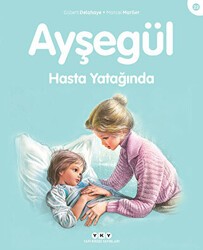 Ayşegül Hasta Yatağında - Yapı Kredi Yayınları