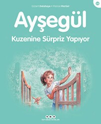 Ayşegül Kuzenine Sürpriz Yapıyor - Yapı Kredi Yayınları