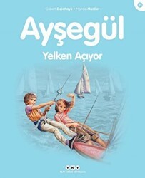 Ayşegül Yelken Açıyor - Yapı Kredi Yayınları