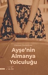 Ayşe’nin Almanya Yolculuğu - Kuytu Yayınları