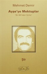 Ayşe`ye Mektuplar - Bir 68`liden Şiirler - Nas Ajans Yayınları