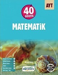 Okyanus Yayınları AYT 40 Seansta Matematik - 1