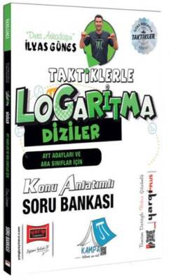 AYT Adayları ve Ara Sınıflar İçin Taktiklerle Logaritma Diziler Konu Anlatımlı Soru Bankası - 1