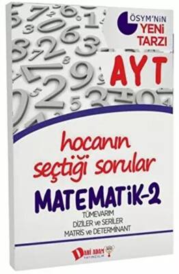 Dahi Adam Yayıncılık AYT Hocanın Seçtiği Sorular Matematik 2 Soru Bankası - 1