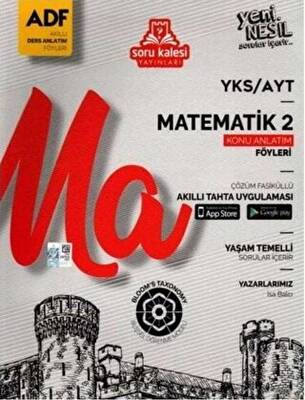 Soru Kalesi Yayınları AYT Matematik 2 Konu Anlatım Föyü ADF - 1