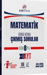 AYT Matematik Konu Konu Çıkmış Sorular Son 8 Yıl - Alan Yayınları