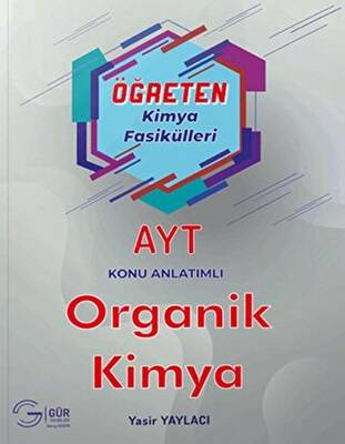 Gür Yayınları AYT Öğreten Kimya Fasikülleri Organik Kimya Konu Anlatımlı - 1