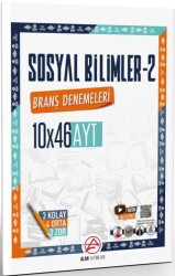 AYT Sosyal Bilimler - 2 10 x 46 Denemeleri - Alan Yayınları