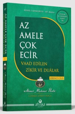 Az Amele Çok Ecir Vaad Edilen Zikir ve Dualar 1. Cilt - 1