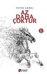 Az Daha Çoktur - Scala Yayıncılık