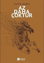Az Daha Çoktur - Scala Yayıncılık