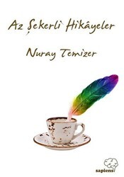 Az Şekerli Hikayeler - Sapiens Yayınları