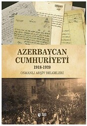 Azerbaycan Cumhuriyeti 1918-1920 - Teas Press - Misyon Kitapları