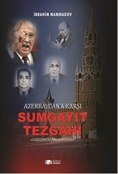 Azerbaycan`a Karşı Sumgayıt Tezgahı - Berikan Yayınevi