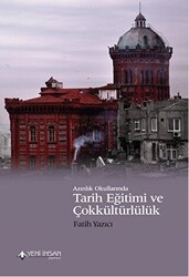 Azınlık Okullarında Tarih Eğitimi ve Çokkültürlülük - Yeni İnsan Yayınevi