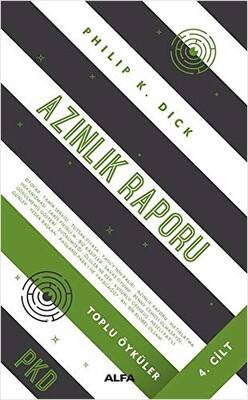 Azınlık Raporu - Toplu Öyküler 4. Cilt - 1