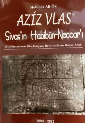 Aziz Vlas - Sivas`ın Habibün-Neccar`ı - 1