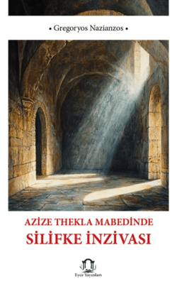 Azize Thekla Mabedinde Silifke İnzivası - 1