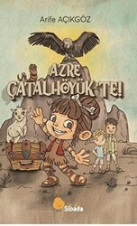 Azre Çatalhöyük`te - Sinada Çocuk