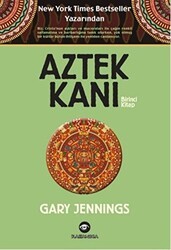 Aztek Kanı : Birinci Kitap - Kassandra Yayınları
