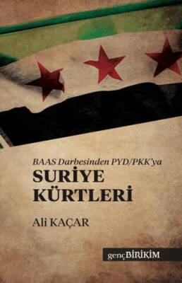 BAAS Darbesinden PYD-PKK`ya Suriye Kürtleri - 1