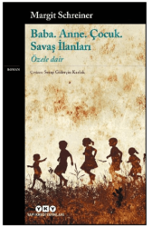 Baba. Anne. Çocuk. Savaş İlanları - Özele Dair - Yapı Kredi Yayınları