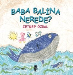 Baba Balina Nerede? - Edebiyatist