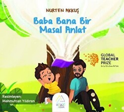 Baba Bana Bir Masal Anlat - Mahlas Çocuk Yayınları