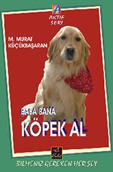 Baba Bana Köpek Al - Bulut Yayınları