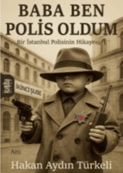 Baba Ben Polis Oldum - Kurtuba Kitap