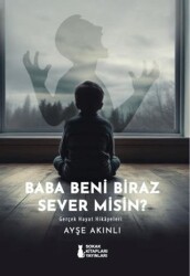 Baba Beni Biraz Sever Misin? - 1