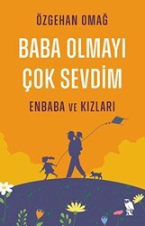 Baba Olmayı Çok Sevdim - Enbaba ve Kızları - Nemesis Kitap
