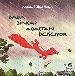 Baba Sincap Ağaçtan Düşüyor - Hep Kitap