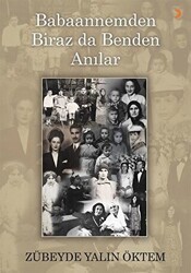 Babaannemden Biraz da Benden Anılar - Cinius Yayınları