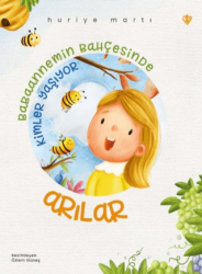 Babaannemin Bahçesinde Kimler Yaşıyor Arılar - Türkiye Diyanet Vakfı Yayınları