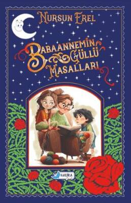 Babaannemin Güllü Masalları - 1