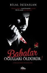 Babalar Oğulları Öldürür - Petra Yayınları