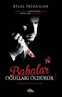 Babalar Oğulları Öldürür - 1