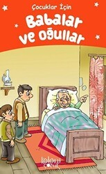 Babalar ve Oğullar - Çocuklar İçin - Koloni Çocuk