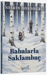 Babalarla Saklambaç - Selfie Yayınları