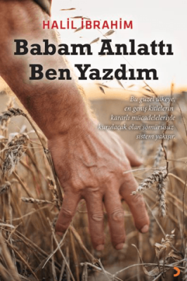 Babam Anlattı Ben Yazdım - 1