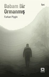 Babam Bir Ormanmış - Kutu Yayınları