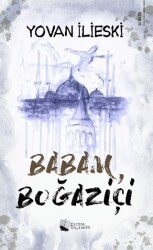 Babam, Boğaziçi - Karina Yayınevi